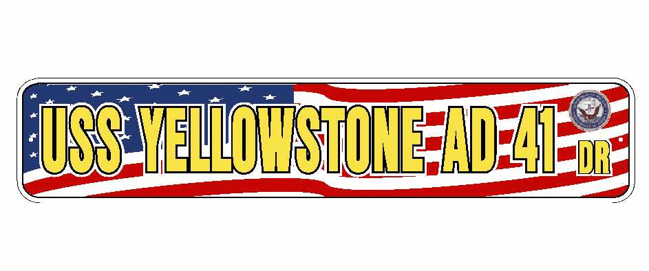 USS YELLOWSTONE AD 41 Aluminum Street Sign Red White Blue U.S. Flag 6
