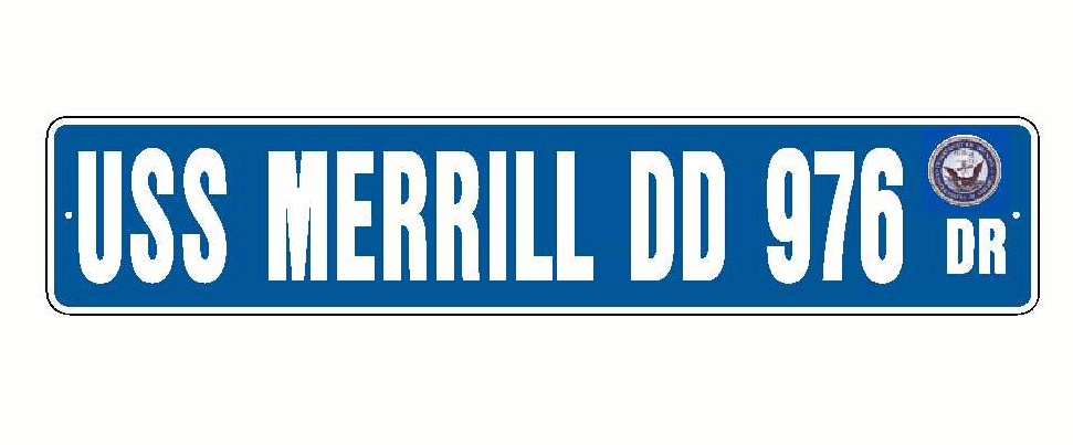 USS MERRILL DD 976 Aluminum Street Sign Blue / White 6