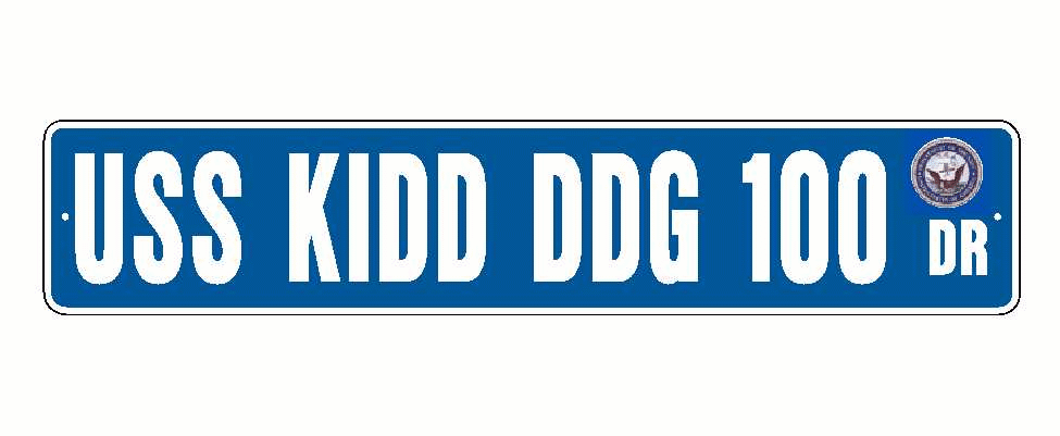 USS KIDD DDG 100 Aluminum Street Sign Blue / White 6