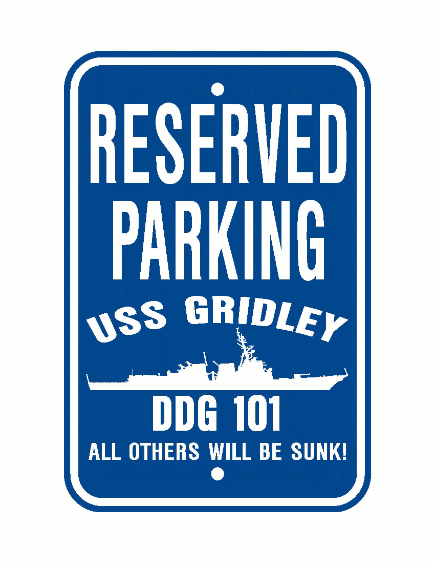 USS GRIDLEY DDG 101 Aluminum Parking Sign Blue / White 12