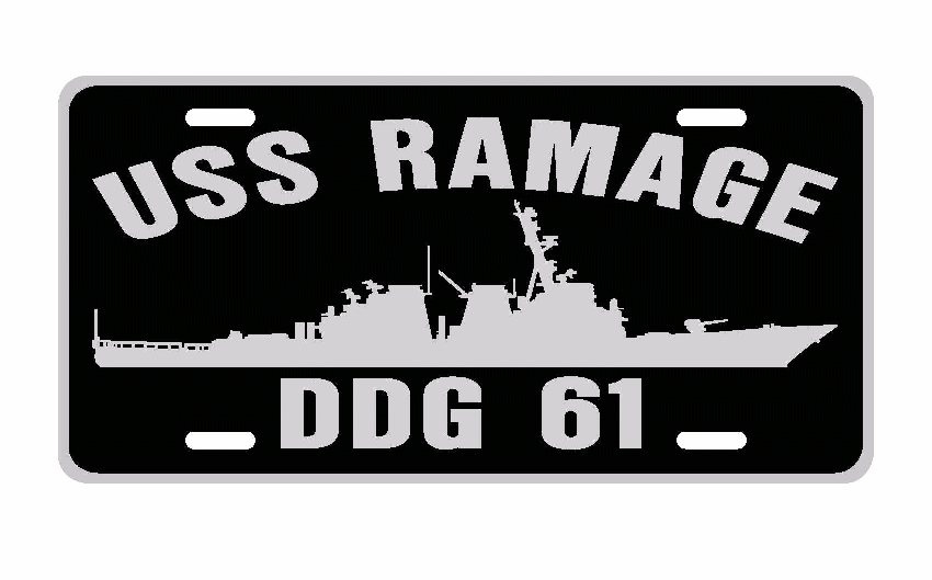 USS RAMAGE DDG 61 Aluminum License Plate Military USN Car Truck RV P00