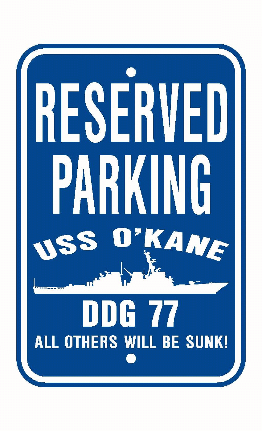 USS O'KANE DDG 77 Aluminum Parking Sign Blue / White 12