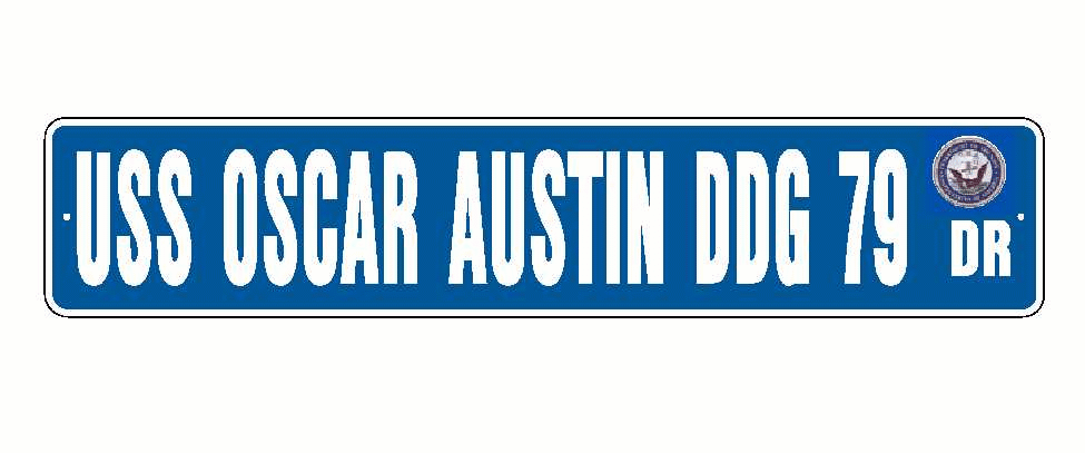 USS OSCAR AUSTIN DDG 79 Aluminum Street Sign Blue / White 6