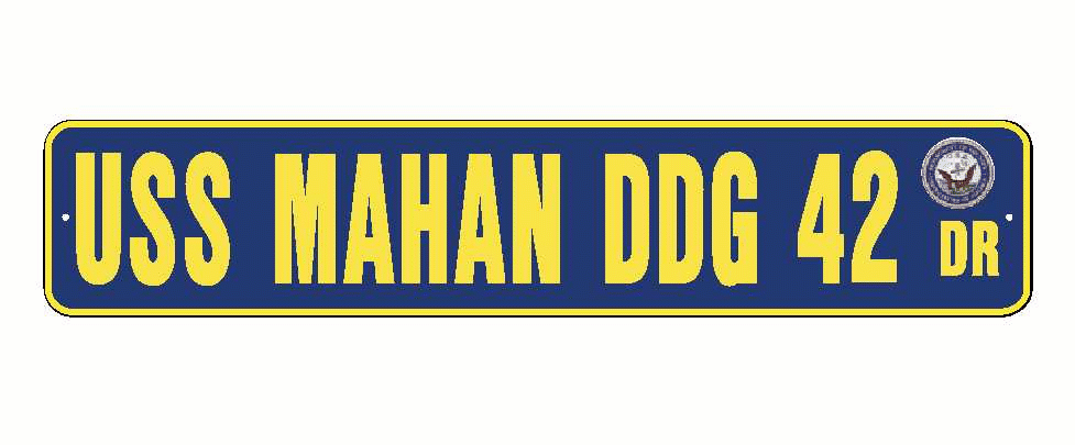 USS MAHAN DDG 42 Aluminum Street Sign Navy Blue / Yellow 6