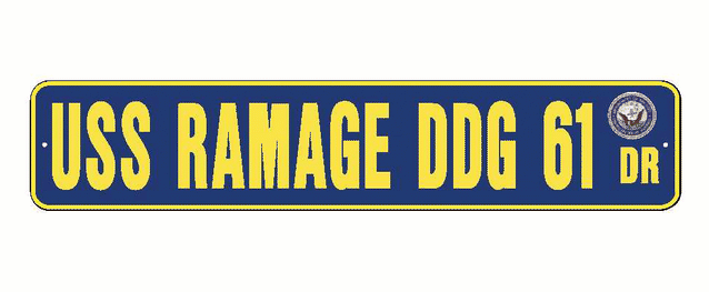 USS RAMAGE DDG 61 Aluminum Street Sign Navy Blue / Yellow 6