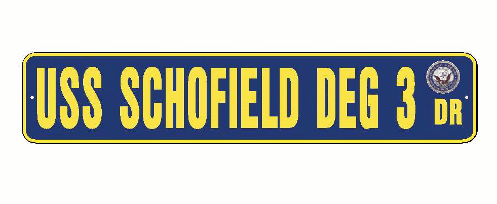 USS SCHOFIELD DEG 3 Aluminum Street Sign Navy Blue / Yellow 6