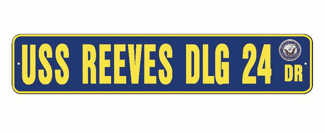 USS REEVES DLG 24 Aluminum Street Sign Navy Blue / Yellow 6