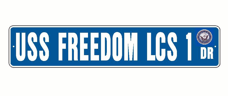 USS FREEDOM LCS 1 Aluminum Street Sign Blue / White 6