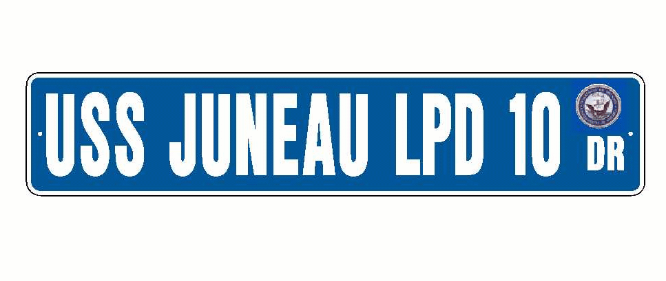 USS JUNEAU LPD 10 Aluminum Street Sign Blue / White 6