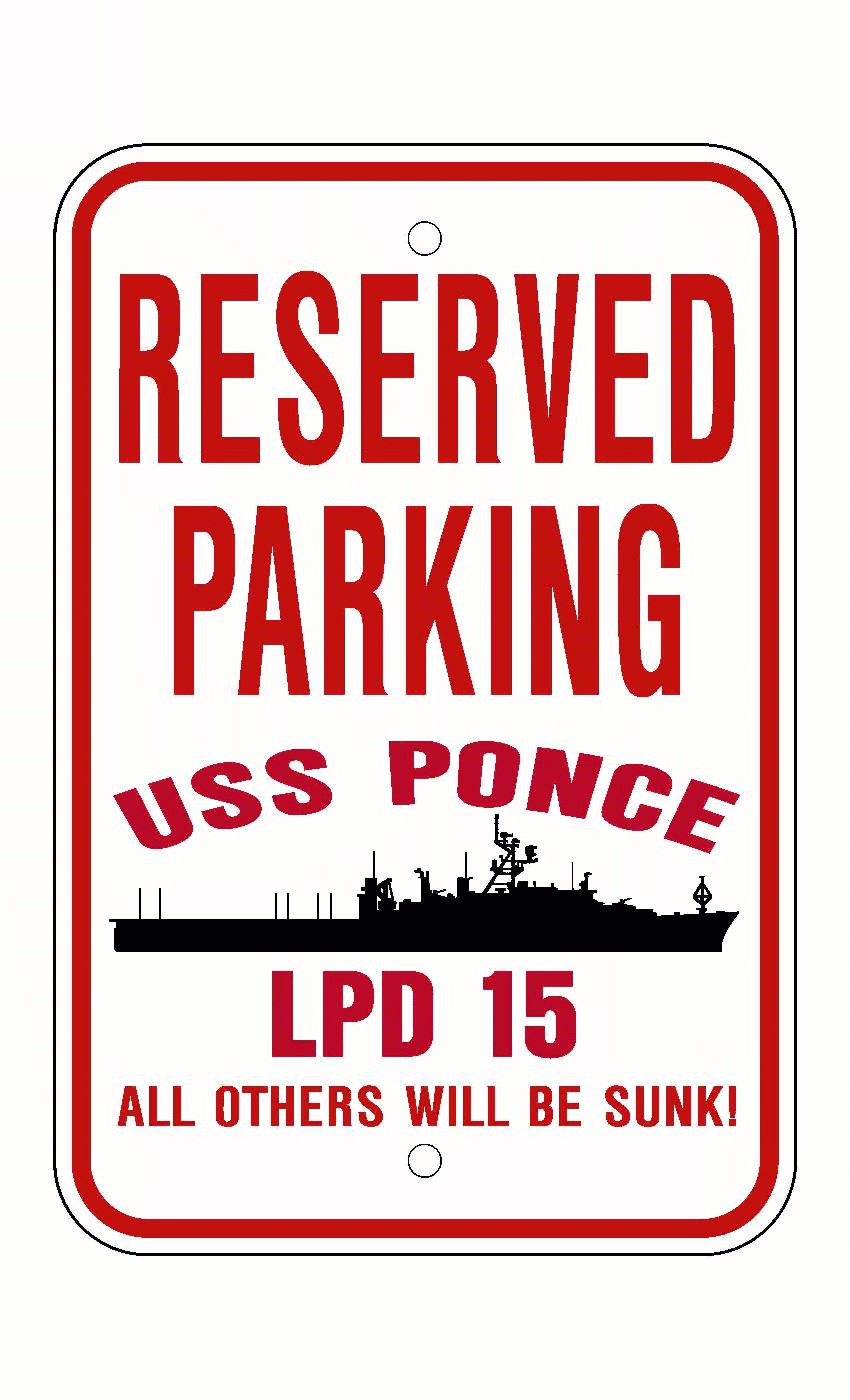 USS PONCE LPD 15 Aluminum Parking Sign Red / White 12