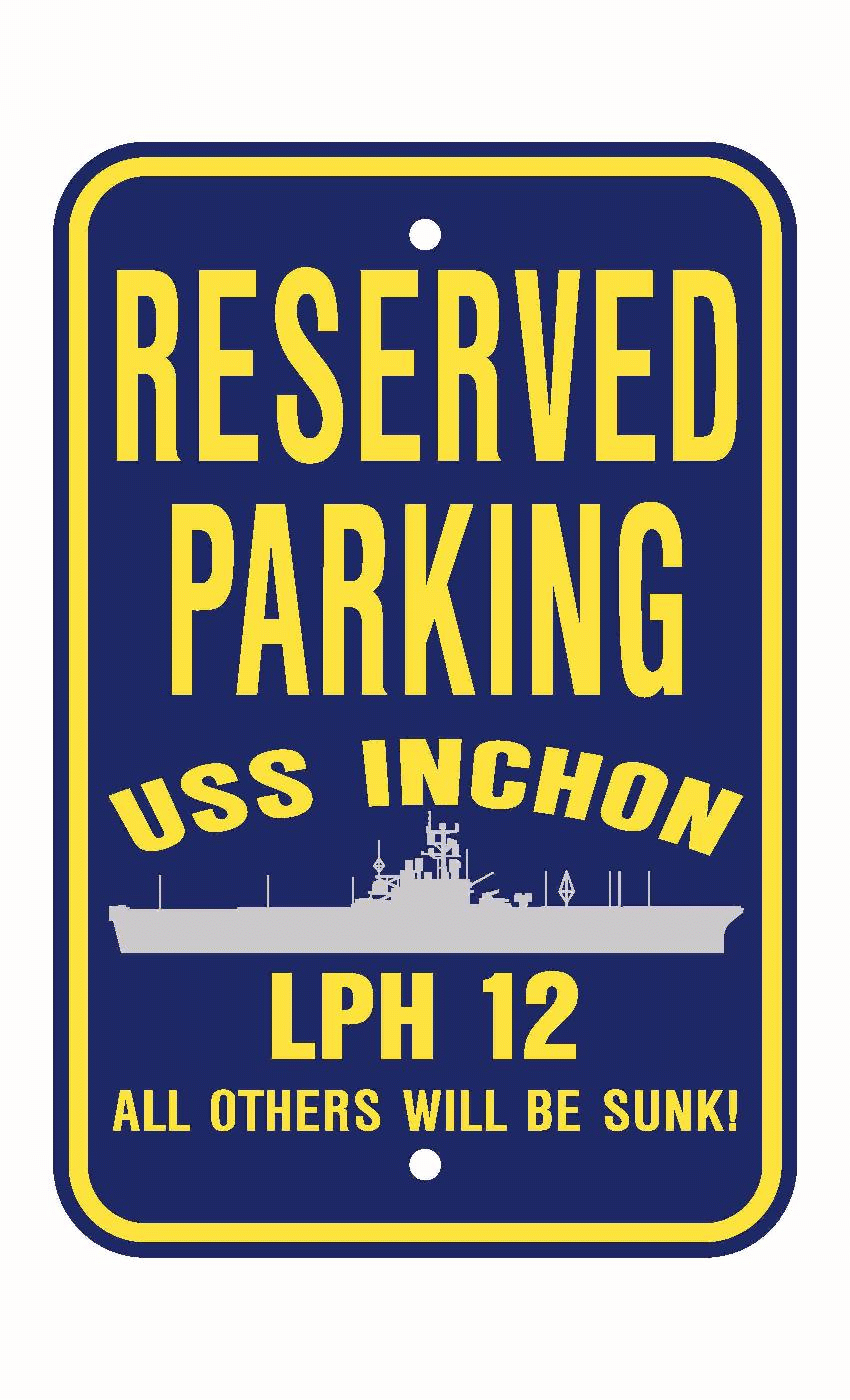 USS INCHON LPH 12 Aluminum Parking Sign Navy Blue / Yellow 12