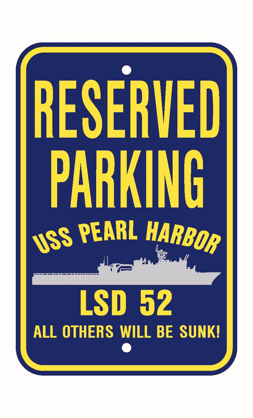 USS PEARL HARBOR LSD 52 Aluminum Parking Sign Navy Blue / Yellow 12