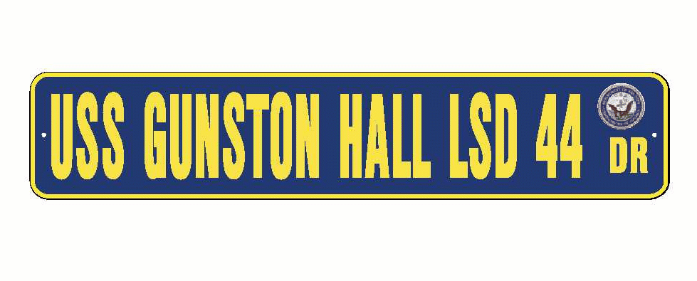 USS GUNSYON HALL LSD 44 Aluminum Street Sign Navy Blue / Yellow 6