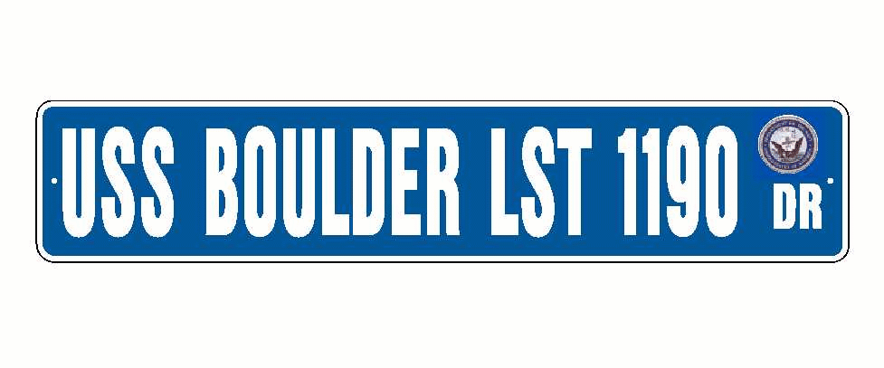 USS SAN BOULDER LST 1190 Aluminum Street Sign Blue / White 6