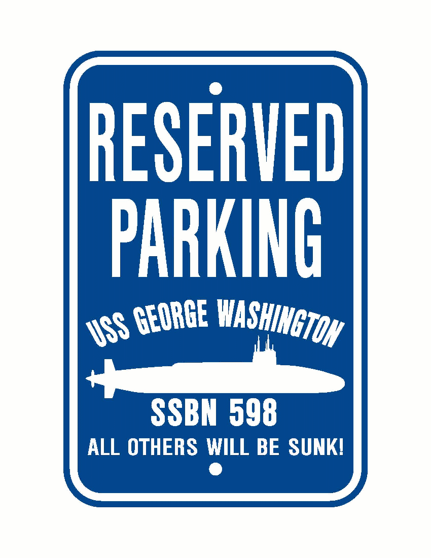 USS GEORGE WASHINGTON SSBN 598 Aluminum Parking Sign Blue / White 12