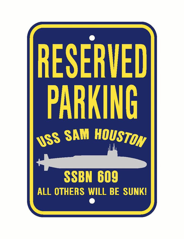 USS SAM HOUSTON SSBN 609 Aluminum Parking Sign Navy Blue / Yellow 12