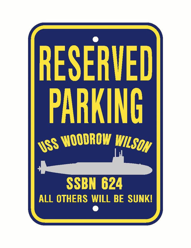 USS WOODROW WILSON SSBN 624 Aluminum Parking Sign Navy Blue / Yellow 1