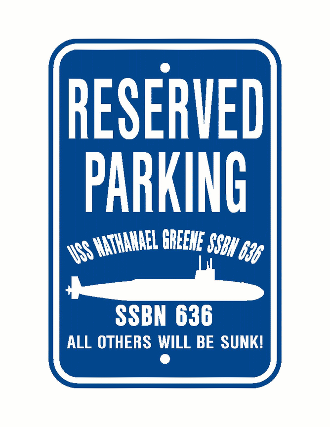 USS NATHANAEL GREENE SSBN 636 Aluminum Parking Sign Blue / White 12