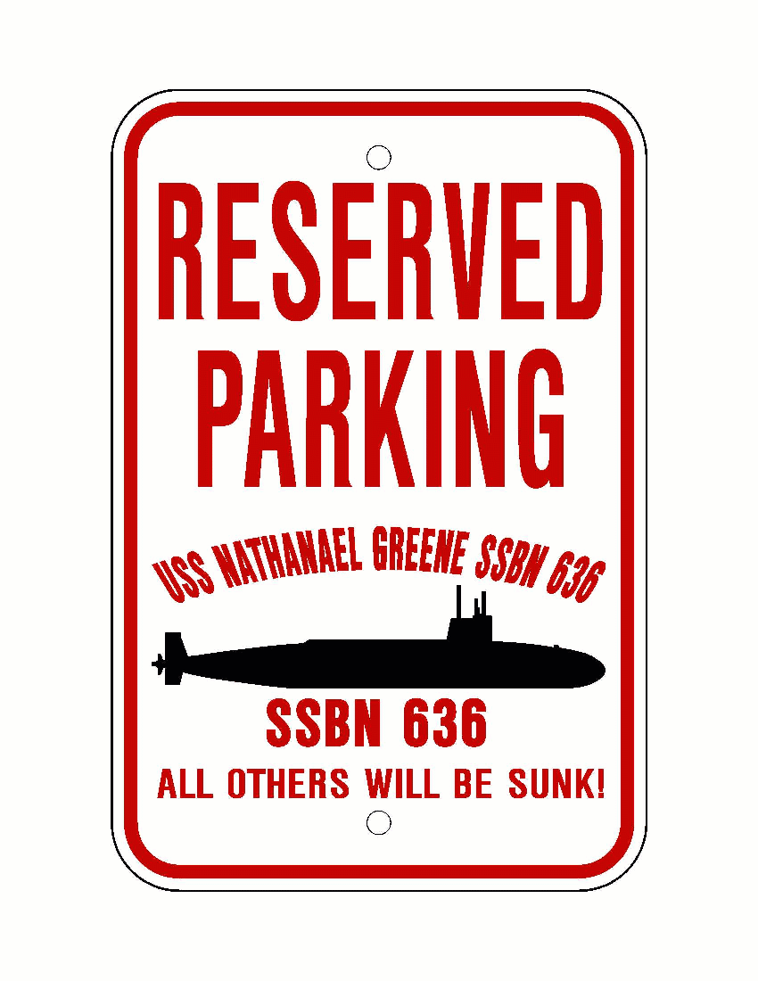 USS NATHANAEL GREENE SSBN 636 Aluminum Parking Sign Red / White 12