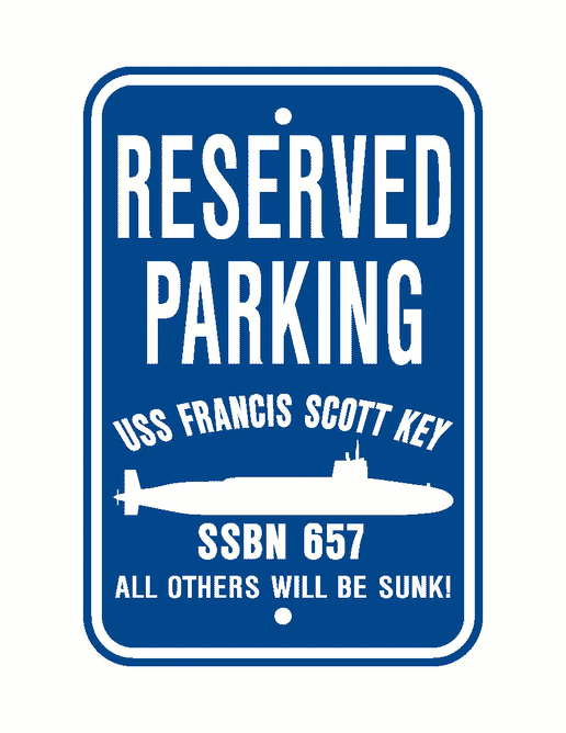 USS FRANCIS SCOTT KEY SSBN 657 Aluminum Parking Sign Blue / White 12