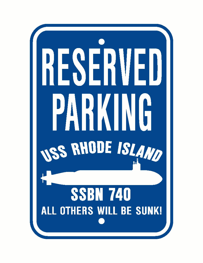 USS RHODE ISLAND SSBN 740 Aluminum Parking Sign Blue / White 12
