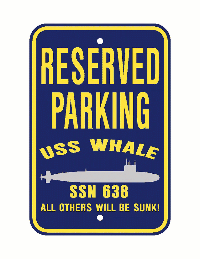 USS WHALE SSN 638 Aluminum Parking Sign Navy Blue / Yellow 12