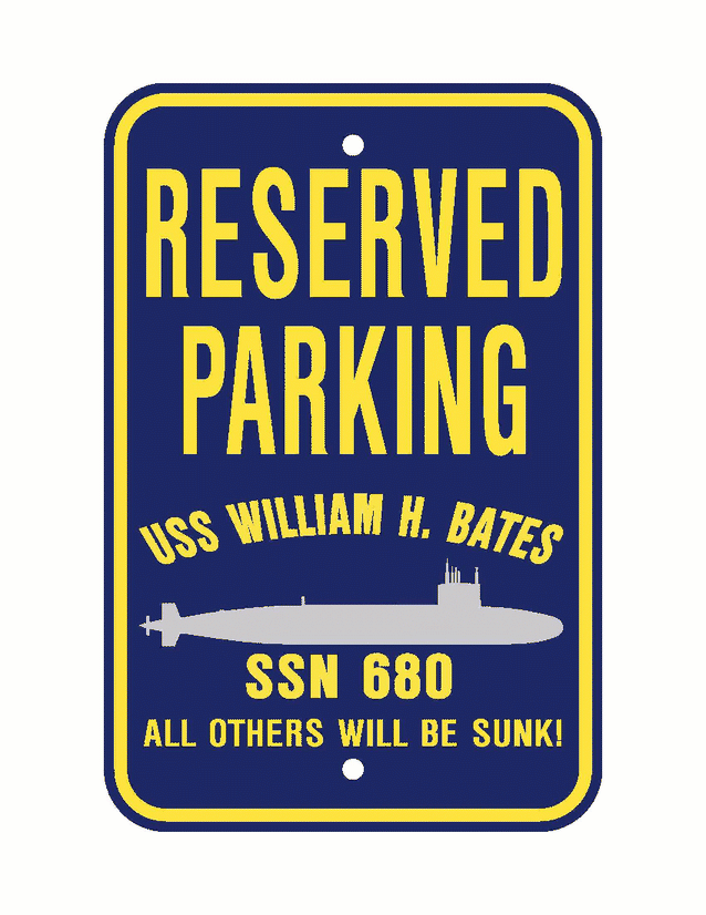 680 Sign USS WILLIAM H BATES SSN 680 Aluminum Parking Sign Navy Blue / Yellow 1