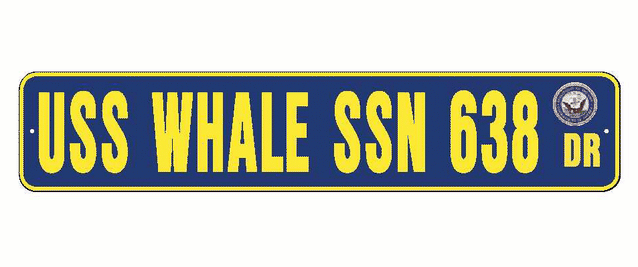 USS WHALE SSN 638 Aluminum Street Sign Navy Blue / Yellow 6